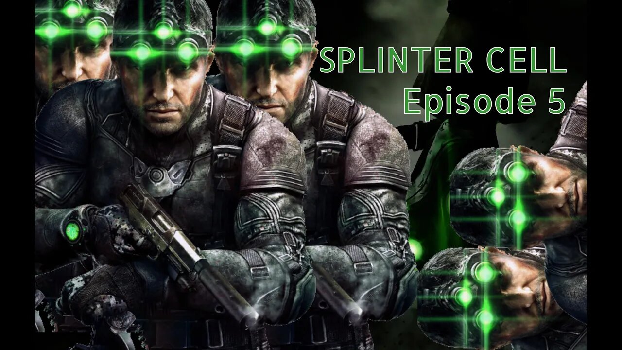 Splinter Cell 1 | Ep. 5