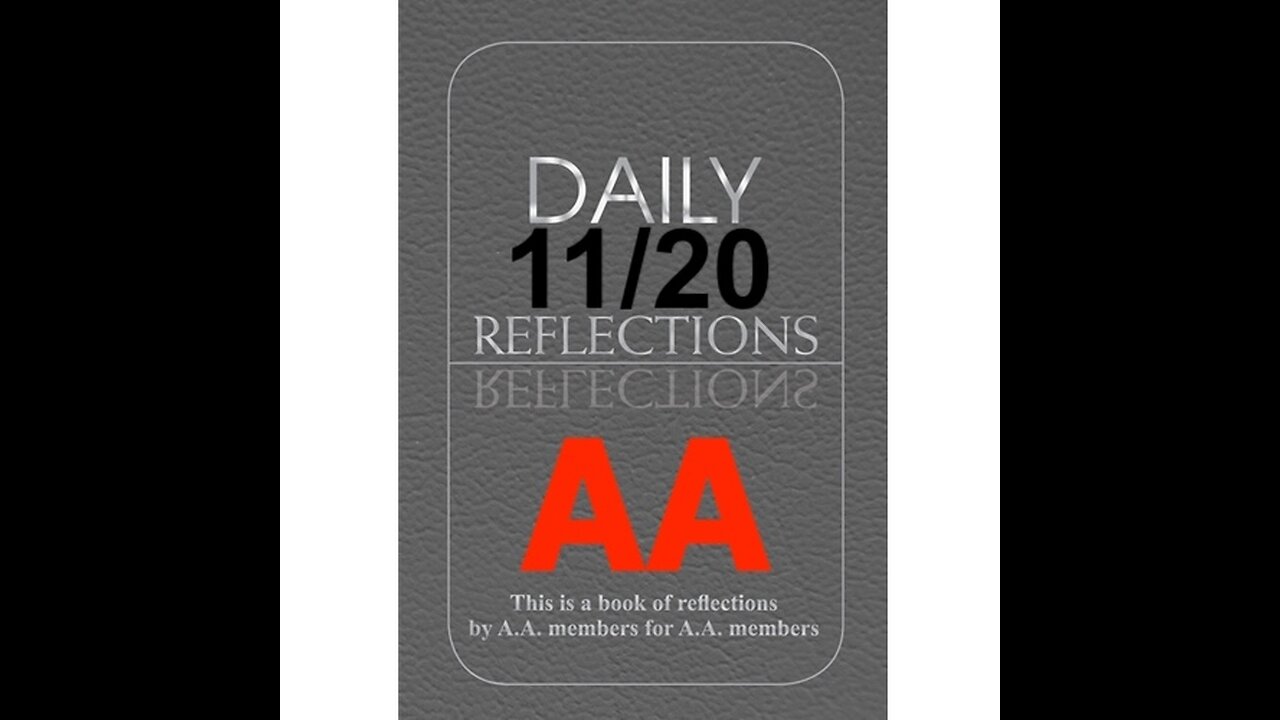Daily Reflections – November 20 – Alcoholics Anonymous - Read Along