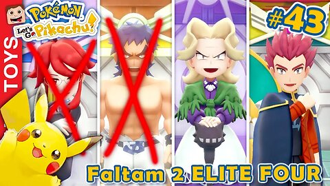 Pokémon: Let's Go #43 ⚡️ SÓ FALTAM os DOIS ÚLTIMOS ELITE FOUR, para eu ter o título da LIGA POKÉMON!