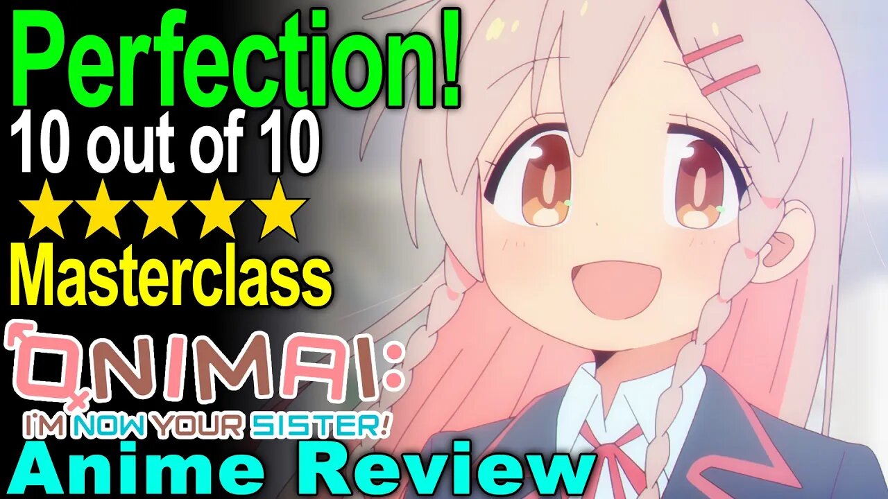 You're Not Supposed To Love This Anime - Onimai I'm Now Your Sister Anime Review!