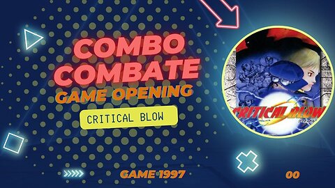 Critical Blow Abertura