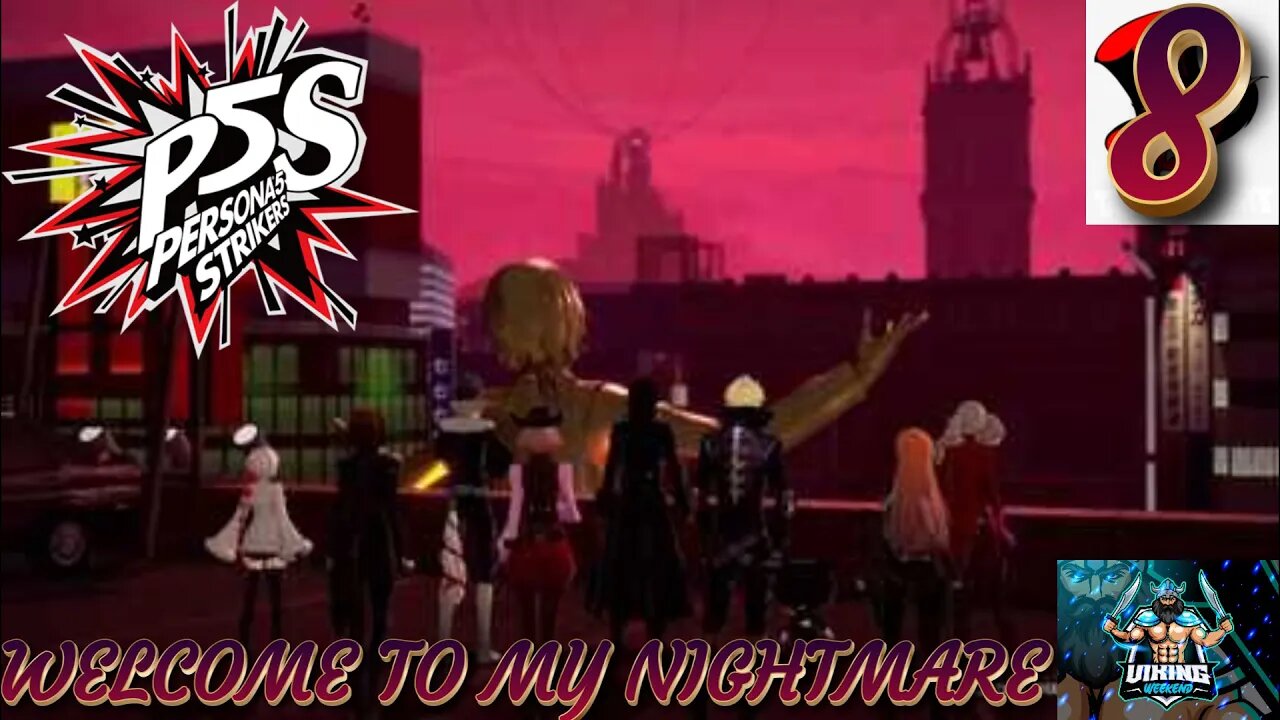 Persona 5 Strikers Playthrough Part 8: Welcome to My Nightmare