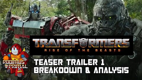 NERDY ANALYSIS - Transformers Rise of the Beasts Teaser Trailer