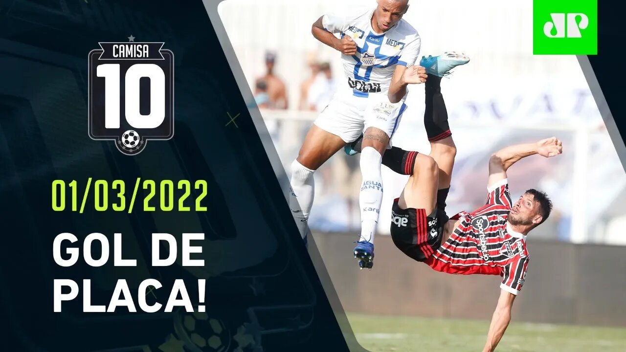 Calleri faz GOLAÇO DE BICICLETA, e São Paulo VENCE NO SUFOCO! | CAMISA 10 – 01/03/22