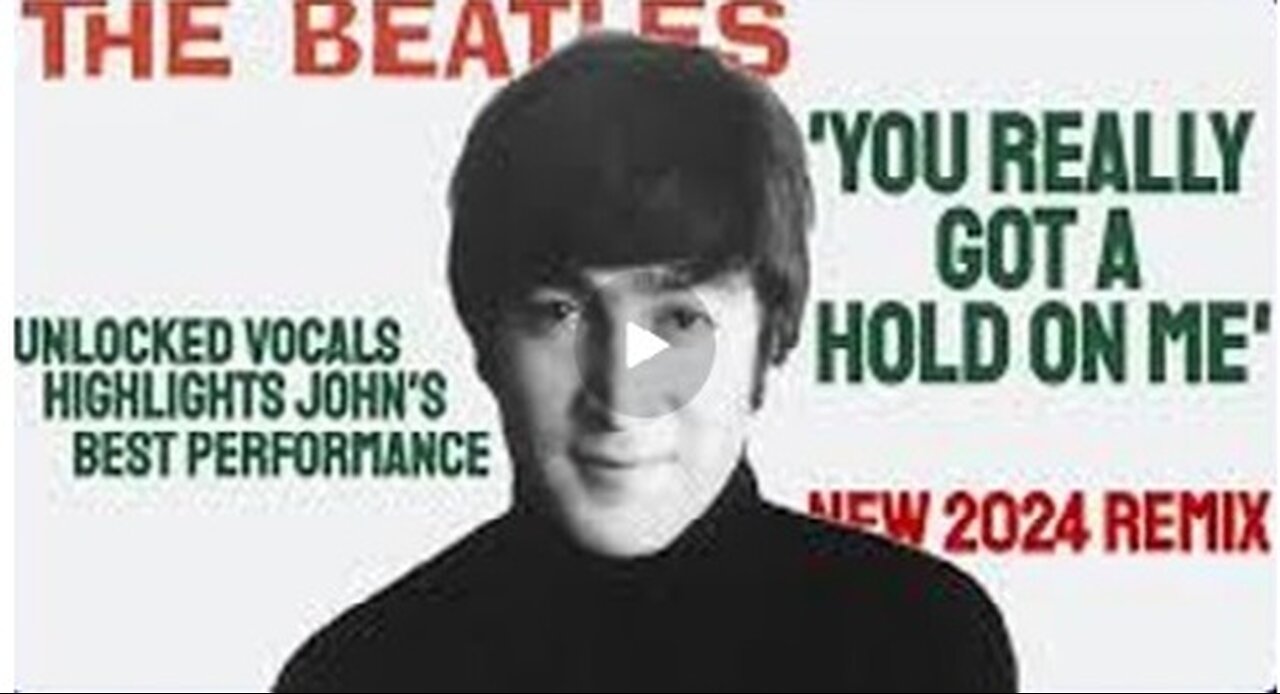 The Beatles 'You Really Got A Hold On Me' Captivating Vocals Unlocked In This 2024 True Stereo Remix