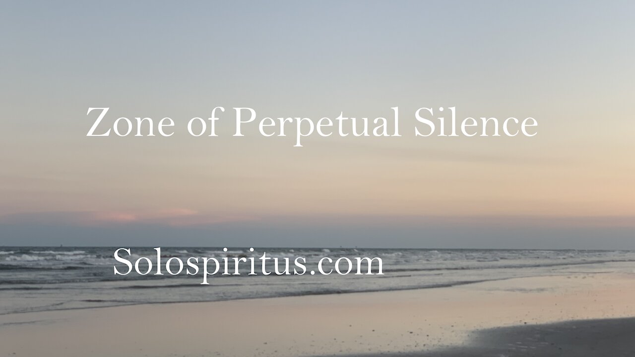 Zone of Perpetual Silence