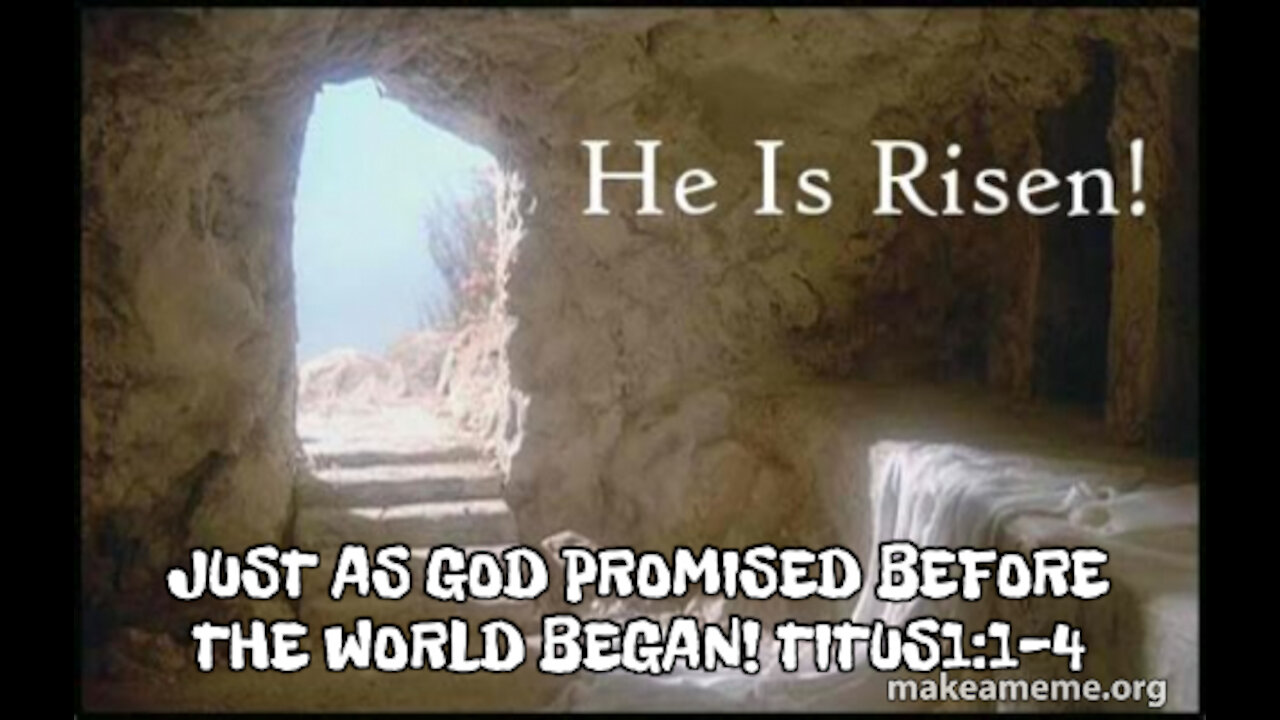 PASSOVER- ETERNAL LIFE PROMISED BEFORE THE WORLD BEGAN