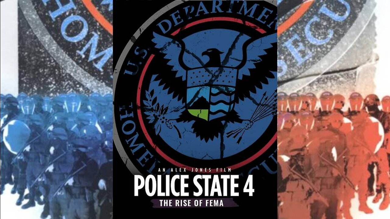 Documentary: '💥Police State 4' | The Rise Of Fema