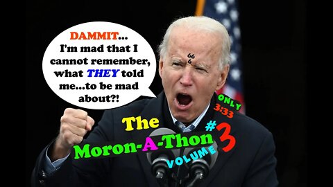 The Moron-A-Thon Vol 3 😱 😎