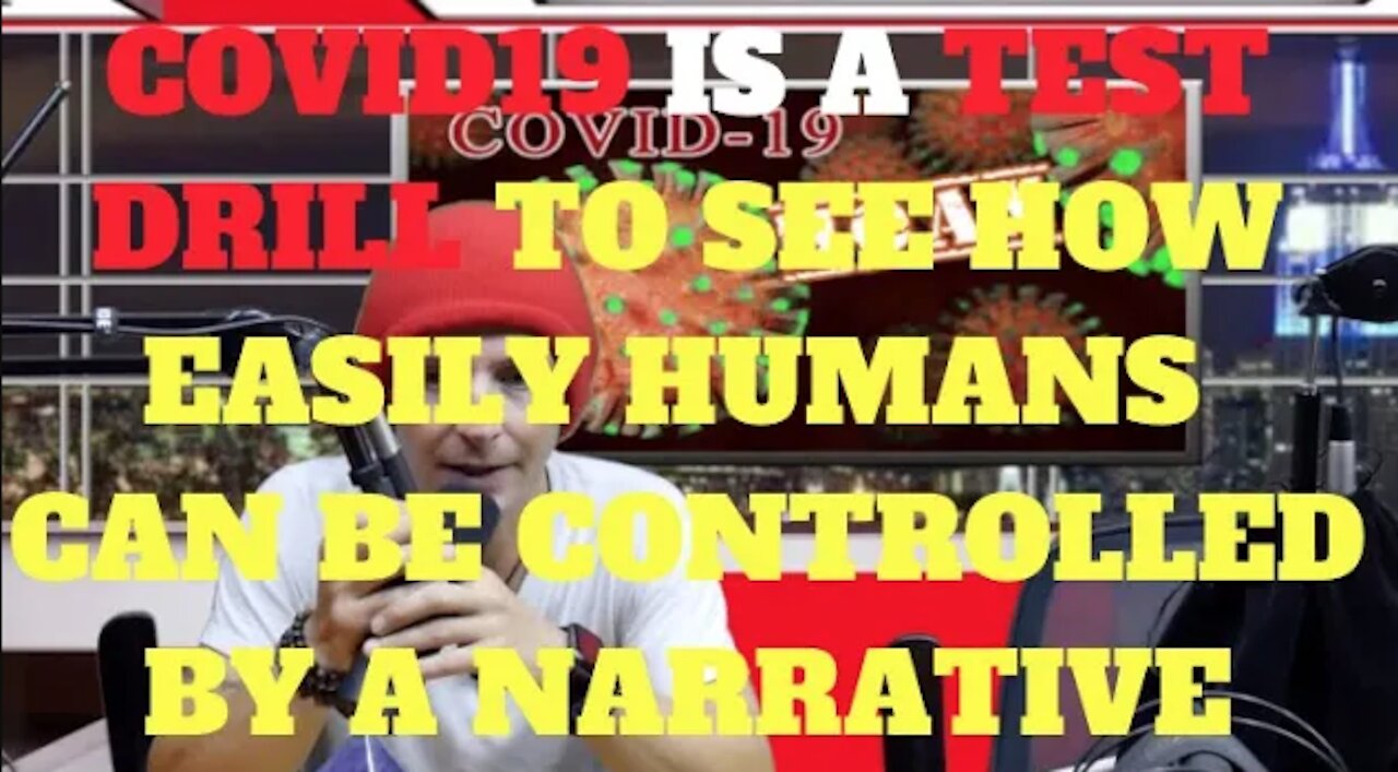 Ep.82 | COVID19 IS A TEST DRILL TO SEE HOW HUMANS WILL SUBMIT TO CONTROL AND SUBORDINATION BY FEAR