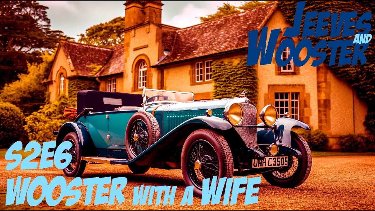 Wooster with a Wife 🎩🧐 Jeeves and Wooster S2E6 🤷‍♂️🏰