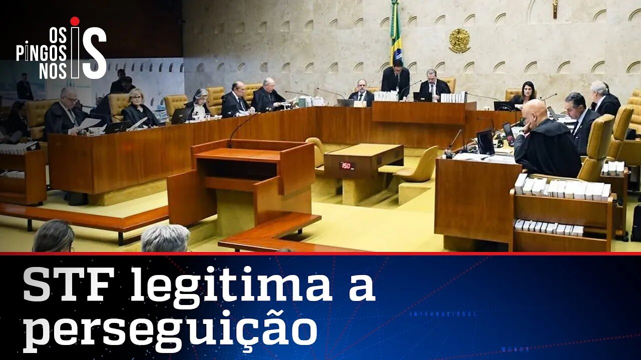 STF valida inquérito ilegal das fake news
