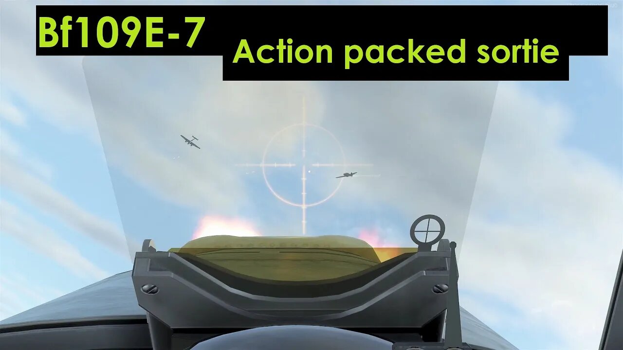 Bf109E-7 Action Packed Sortie (IL-2)