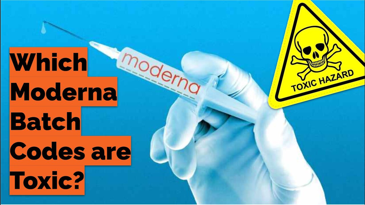 Which Moderna Batch Codes are Toxic? - Craig Paardekooper