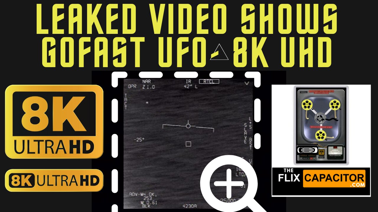 Leaked Video Shows "GOFAST" UFO Flying- 8k Ultra HD Upscaled UAP/UFO Footage