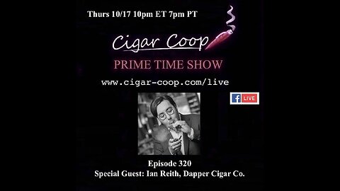 Prime Time Episode 320: Ian Reith, Dapper Cigar Company