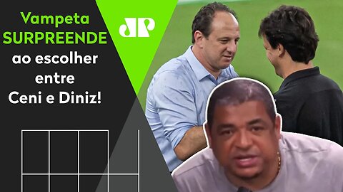 Prefere Rogério Ceni ou Fernando Diniz? Vampeta SURPREENDE na resposta!