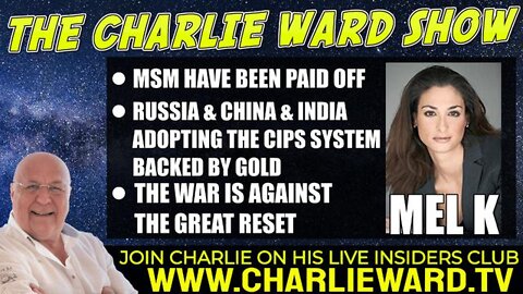 CHARLIE WARD 8/3/2022 : THE WAR IS AGAINST THE GREAT RESET WITH MEL K