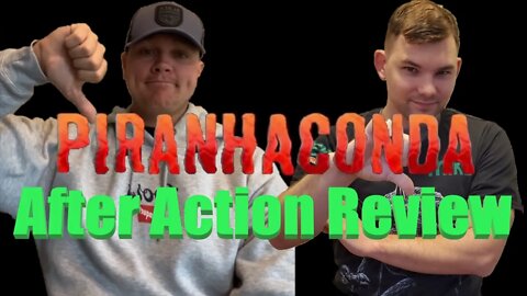 Piranhaconda After Action Review