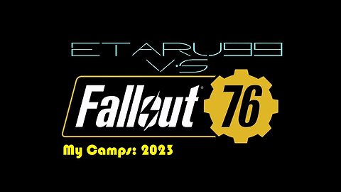 Fallout 76 (My Camps' of 2023)