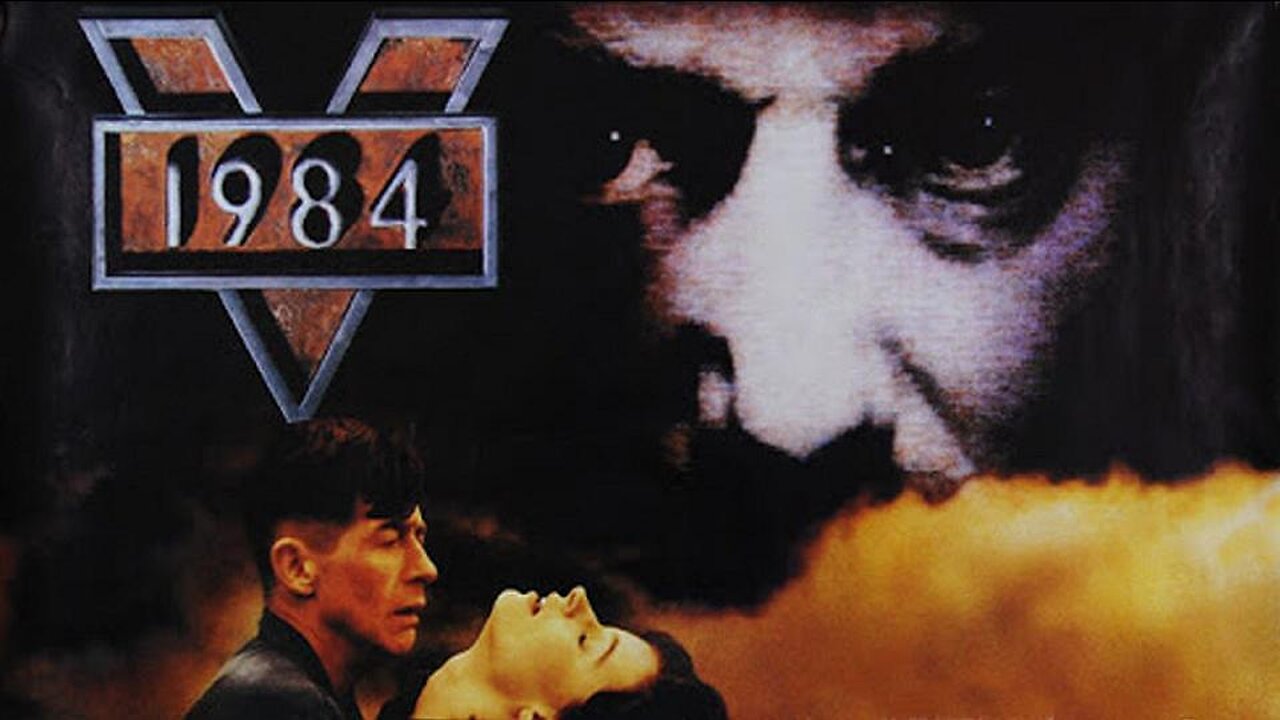 NINETEEN EIGHTY-FOUR 1984 From Orwell's novel of a Totalitarian Future Society FULL MOVIE HD & W/S