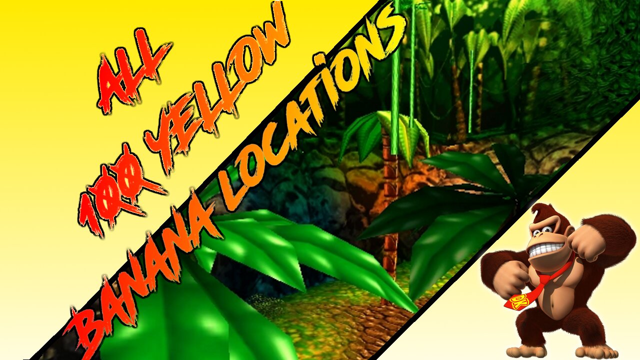 Donkey Kong 64 - Jungle Japes - Donkey Kong - All 100 Yellow Banana Locations