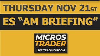 ES MES Key Levels. Where Are We At? Chart Analysis. Micros Trading System. Thursday "AM Briefing"