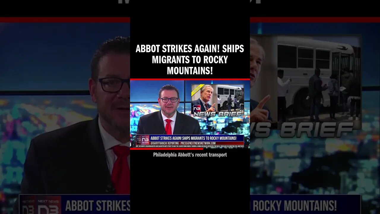 Abbot Strikes Again! Ships Migrants to Rocky Mountains!