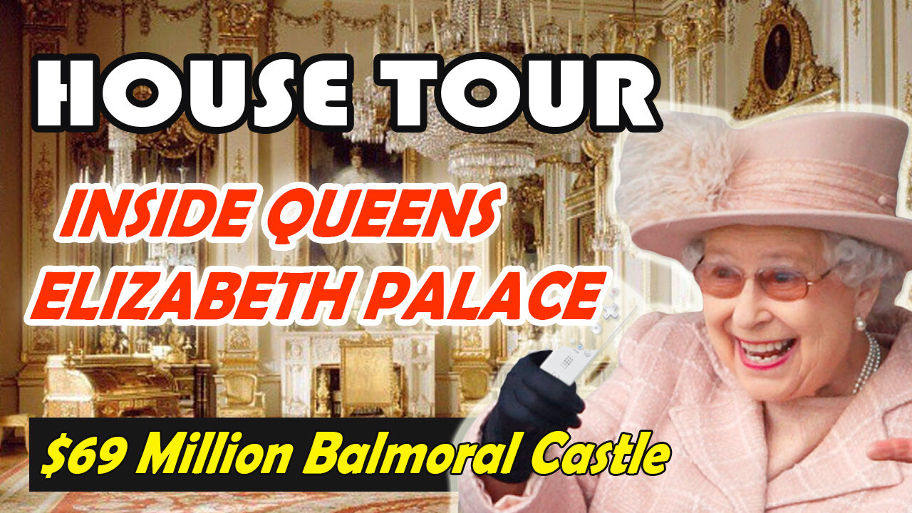 Queen Elizabeth | House Tour | $69 Million Balmoral Castle & More