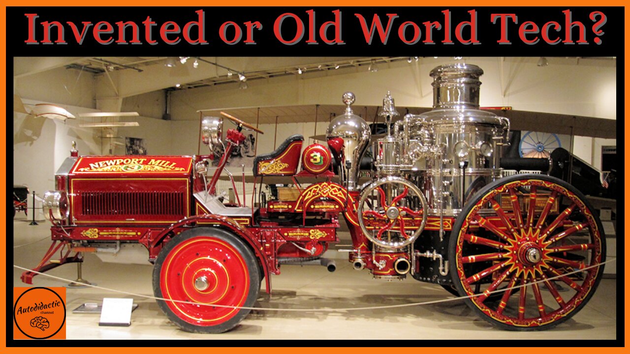 Are Steam Engines, Invented or Old World Tech