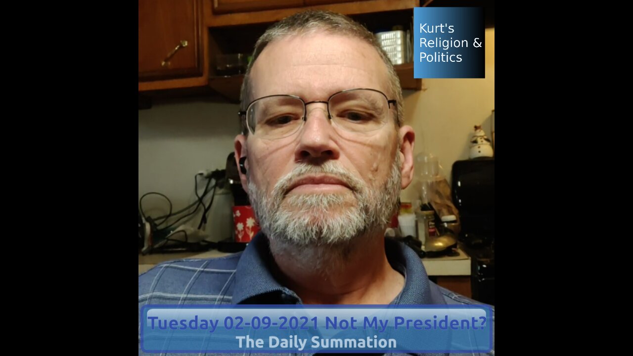 20210209 Not My President - The Daily Summation