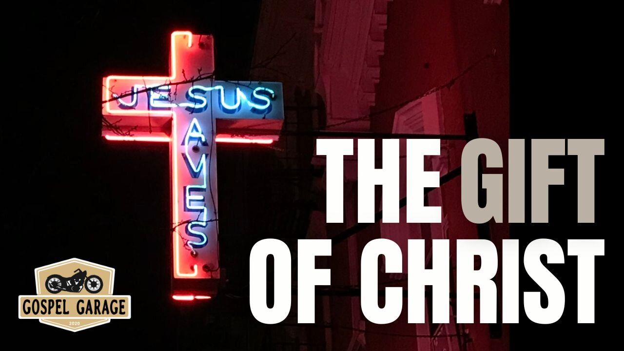 The Gift Of Christ