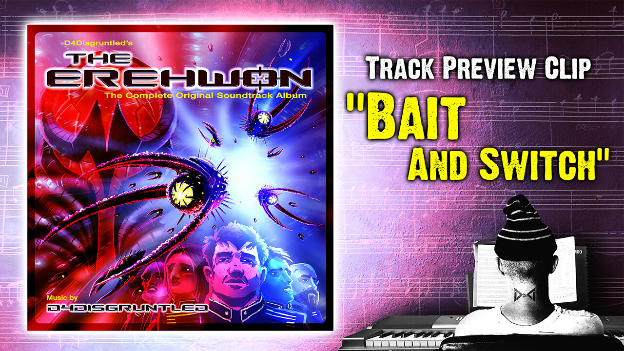 Track Preview - "Bait and Switch" || "The Erehwon" - Concept Soundtrack Album