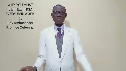 Here's Why You Must be Free from All Evils | RevAmbassadorPromise