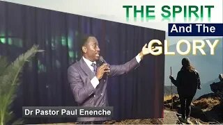 The Spirit & The GLORY - Dr Pastor Paul Enenche