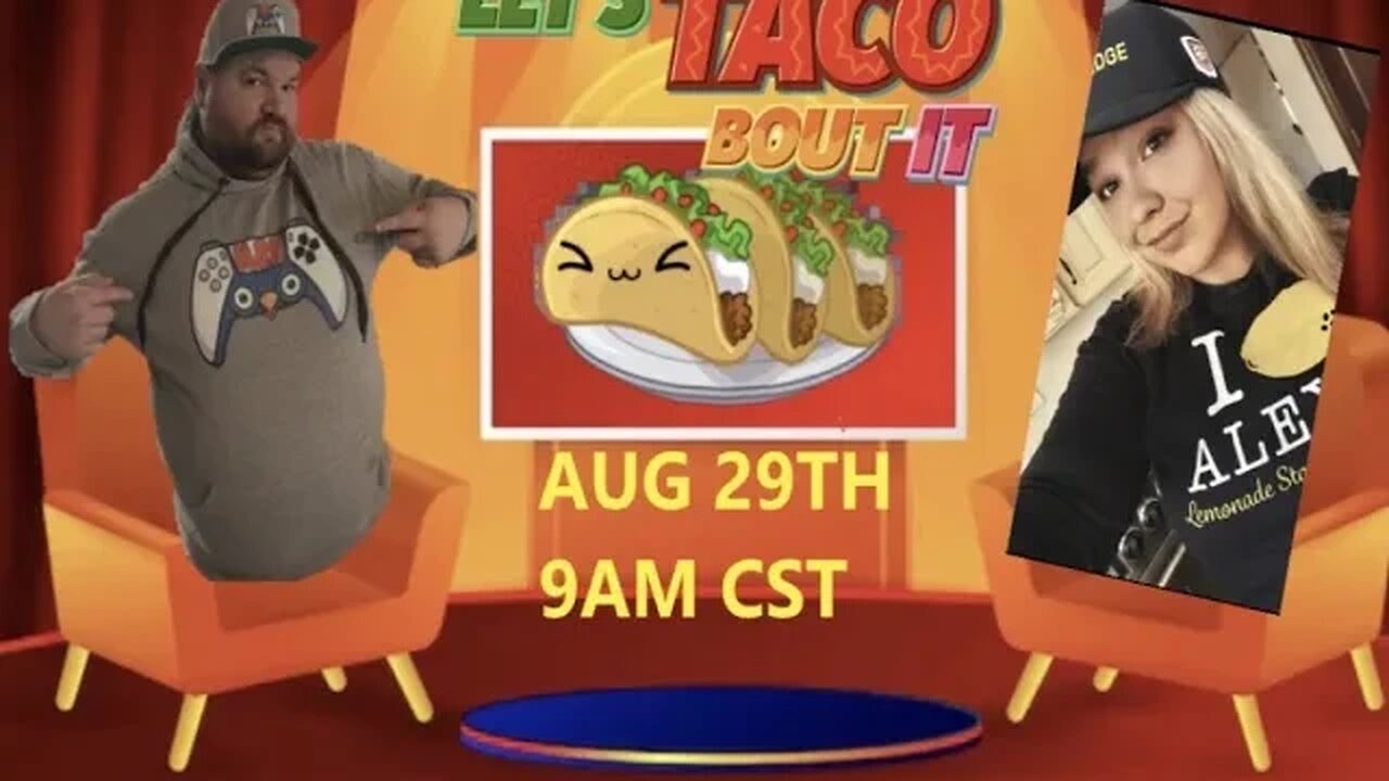 lets taco bout it season 2 ep 3 with w1ld_x