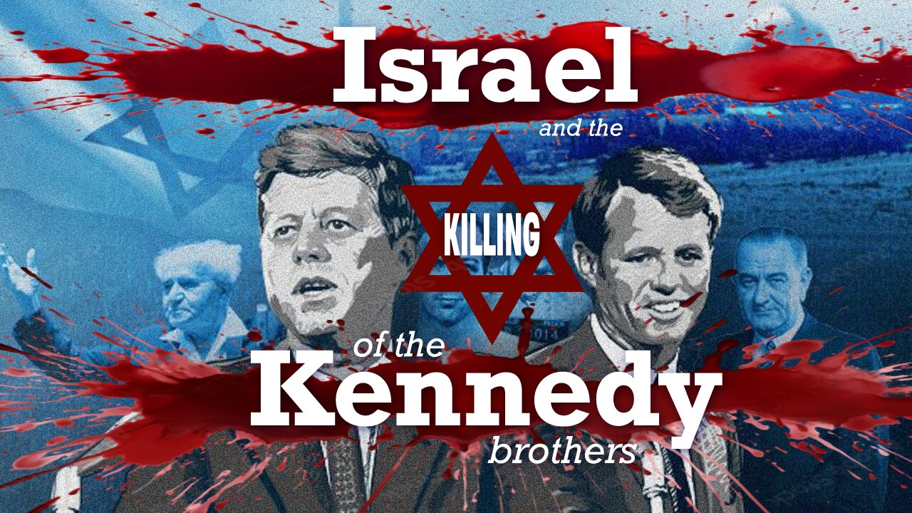 Israel and the Killing of the Kennedy brothers | Laurent Guyénot (2018)