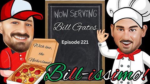 Bill-issimo! - The VK Bros Episode 221