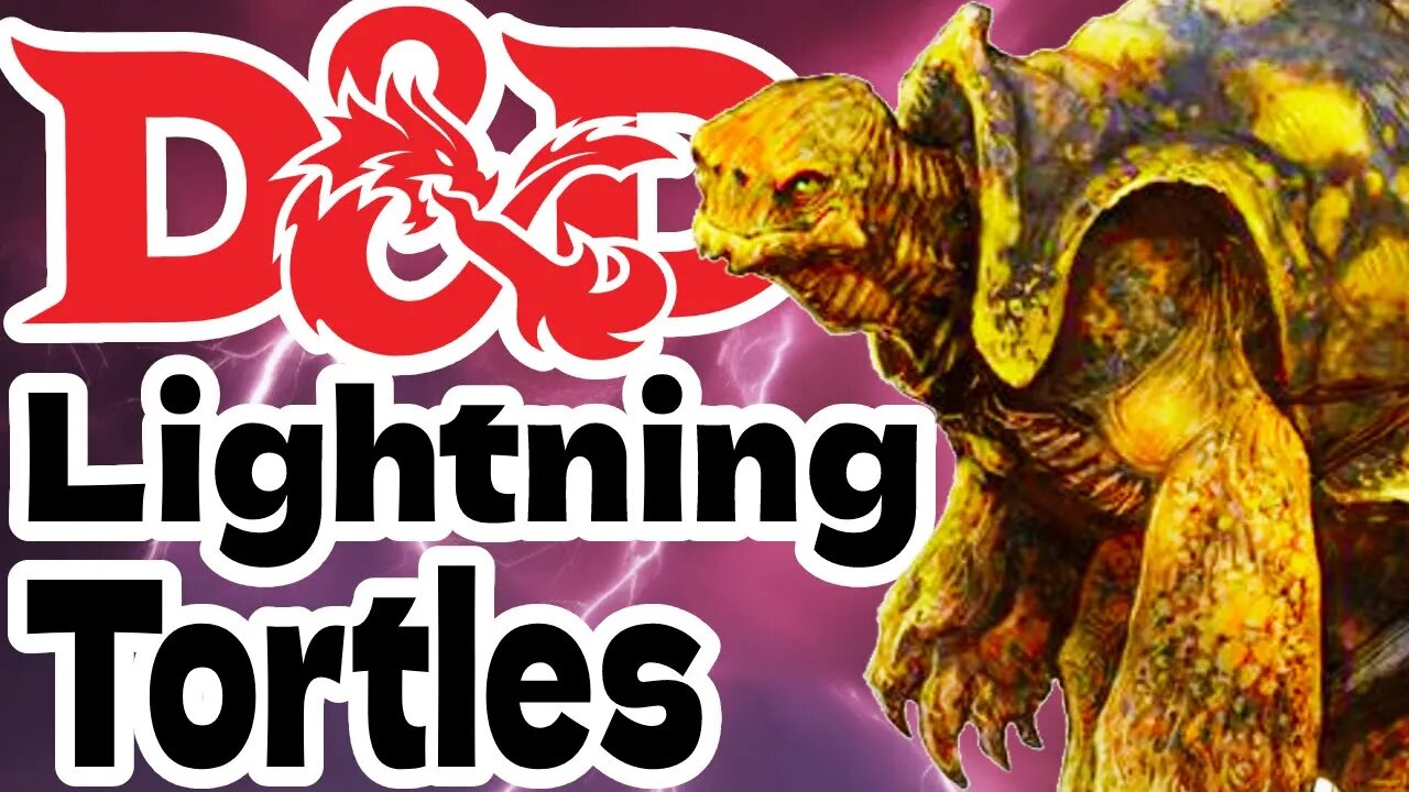 I Ruined Tortles with Lightning (D&D Inspiration)