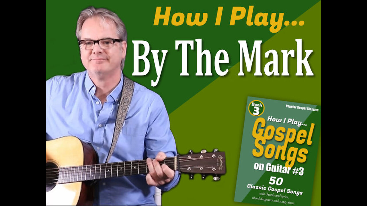 How I Play "By The Mark" on Guitar - with Chords and Lyrics