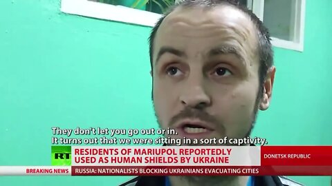 Mariupol residents reportedly used as human shields by Ukraine