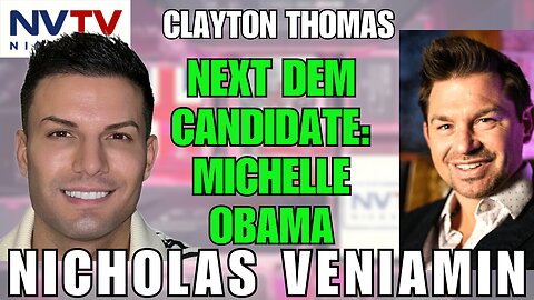 Speculating Michelle Obama's Nomination with Clayton Thomas & Nicholas Veniamin