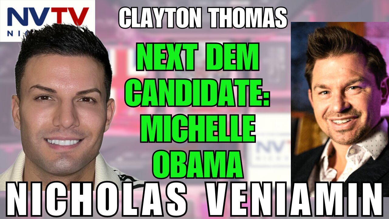 Speculating Michelle Obama's Nomination with Clayton Thomas & Nicholas Veniamin