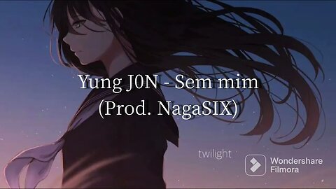 Yung J0N - Sem mim (Prod. NagaSIX)