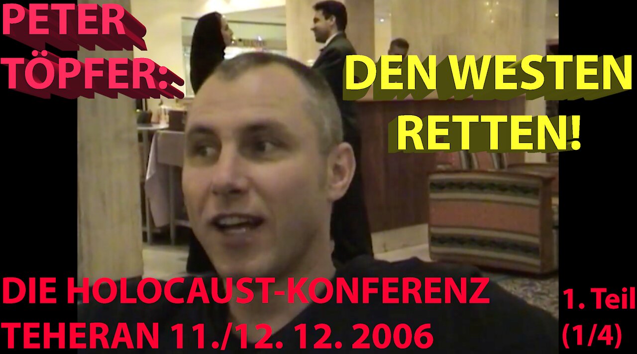 Holocaust-Konferenz Teheran 2006 - Teil 1 (1/4)