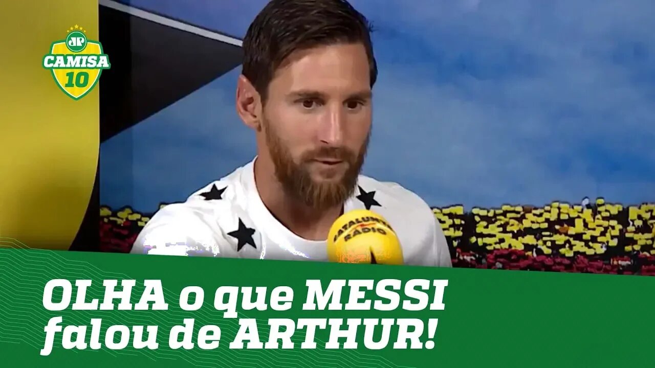 Que moral! OLHA o que MESSI falou de ARTHUR!