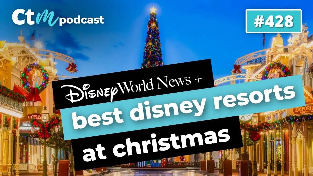 Disney News + Best Disney Hotels During The Holidays | Ep 427