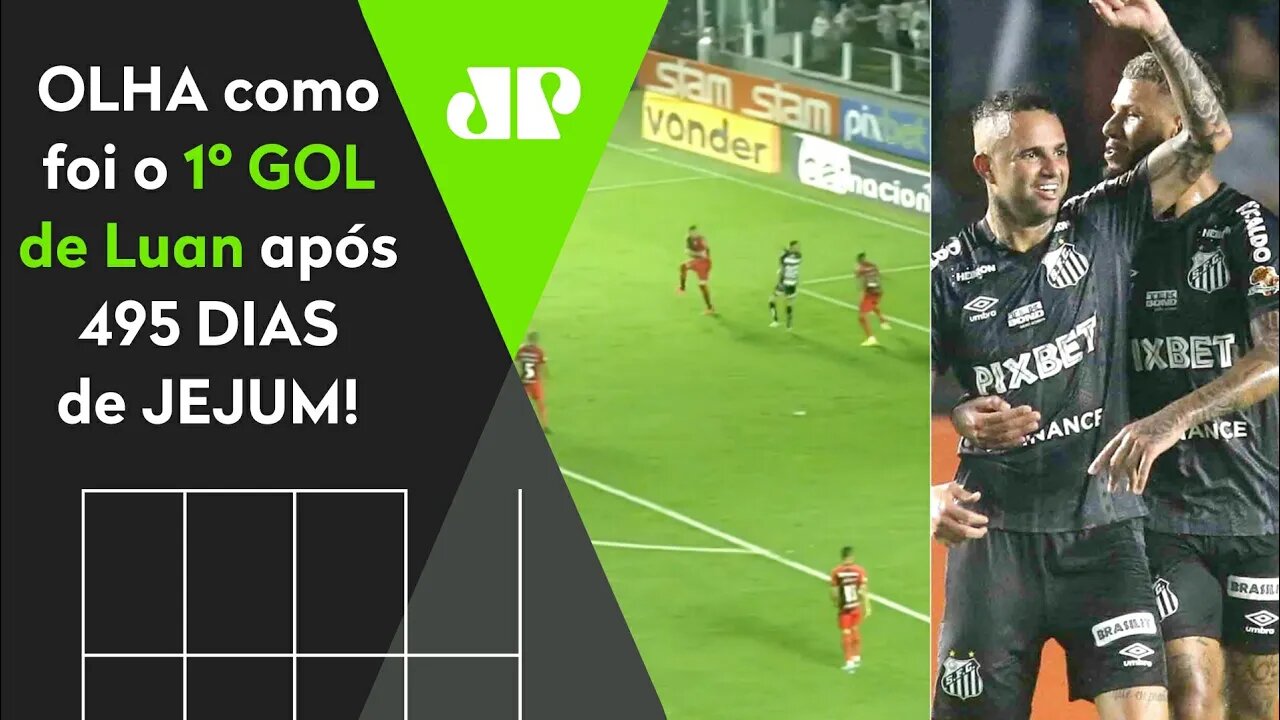 ELE MARCOU! Luan ESBANJA CLASSE e FAZ O 1º GOL após 495 DIAS em Santos x Athletico-PR!