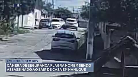 27º Homicídio em 2022: Câmera de Segurança flagra Homem sendo assassinado ao sair de Casa em Nanuque