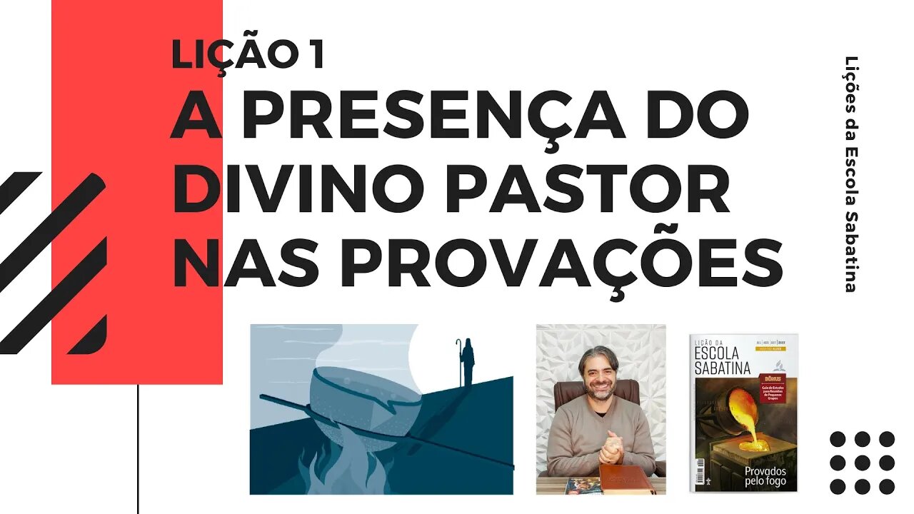 LIÇÃO 1 - A PRESENÇA DO DIVINO PASTOR NAS PROVAÇÕES - Leandro Quadros - Jesus - Salmo 23